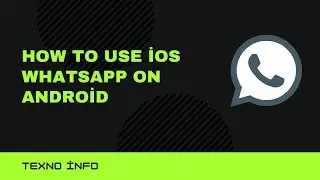 How to use iOS WhatsApp on Android?