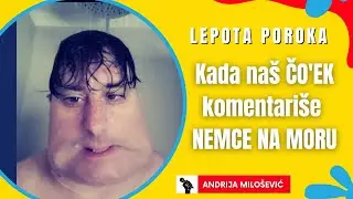 LEPOTA POROKA - Kada NAŠ ČOVEK komentariše GOLE NEMCE na moru | ANDRIJA MILOŠEVIĆ