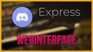 DiscordBot WEBINTERFACE  🔹  discord.js + Express + Handlebars 🔹 German Tutorial