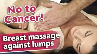 Massage for Breast Cancer Prevention - How to Massage your Breasts