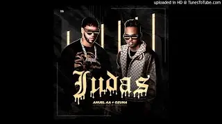 Ozuna & Anuel AA - Judas (Cambio) [Audio]