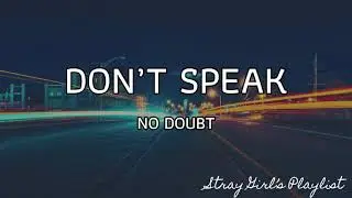 Don’t Speak - No Doubt (with Lyrics)