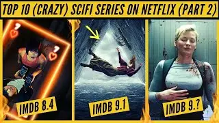 Top 10 Sci Fi Series On Netflix Part 2 | Best Sci Fi Series On Netflix | Nonstop Netflix
