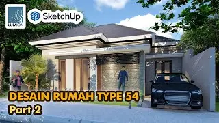 Lumion 10 - Desain Rumah Type 54 Part 2