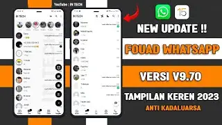 🈯 FOUAD WHATSAPP TERBARU 2023 !! FOUAD WA V9.71 TERBARU 2023