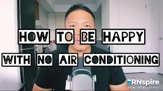 How To Be Happy with no Air Conditioning