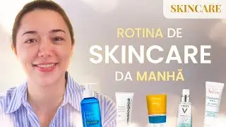 Minha ROTINA de SKINCARE da MANHÃ