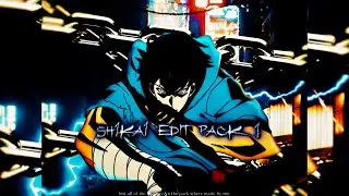 Sh1ka1 Edit Pack 1