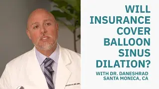 Is Balloon Sinus Dilation (nonsurgical sinus surgery) Covered by Medical Insurance