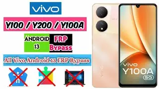 Vivo Y100 / Y200 / Y100a Frp Bypass Android 13 without PC | All   vivo Google Lock Bypass 