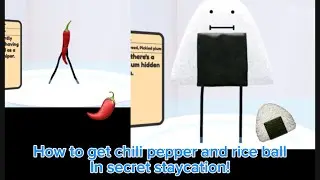 How to get chili pepper and rice ball in Secret Staycation!