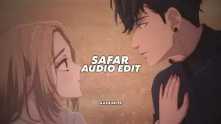 safar - juss『audio edit』