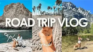 ROAD TRIP VLOG | down the coast exploring california for 9 days