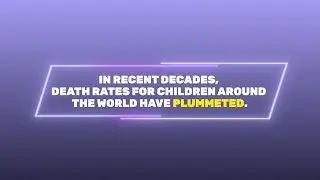 Death Rates for Children Around the World Have Plummeted in Recent Decades