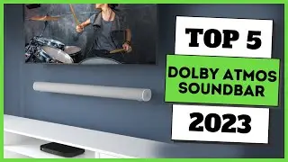 TOP 5 Best Dolby Atmos Soundbars of [2023]