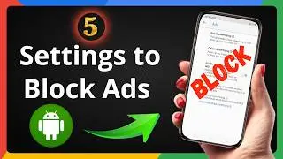 5 Settings to Block Ads on Android Mobile - PERMANENTLY