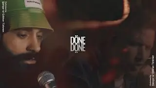 Şanışer Live Sessions - Döne Döne (w/Gökhan Türkmen)