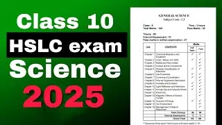 New Class 10 HSLC 2025 General science syllabus মেট্ৰিক পৰীক্ষা ২০২৫ৰ Syllabus ASSEB