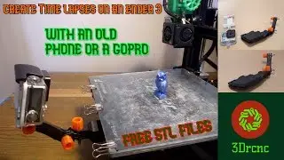 Create time lapses on an Ender 3