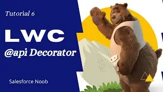 6: @api Decorator In LWC(Hindi) || Parent to Child Communication in LWC || Decorators In LWC || SFDC