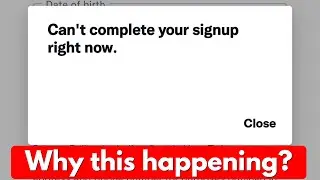Fix can't complete your signup right now Twitter | Create Account Problem