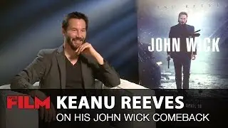 Keanu Reeves on his John Wick comeback