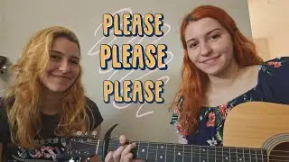 Please Please Please - Sabrina Carpenter (acoustic cover)