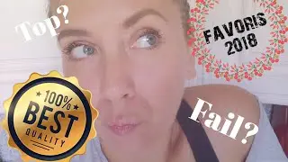 FAVORIS 2018: Des Tops mais aussi des Fails...