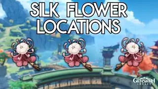 Silk Flower Locations | Genshin Impact
