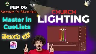🚀Master LightKey Series #06 Cuelist! || Pro Worship Lighting Guide (Telugu)