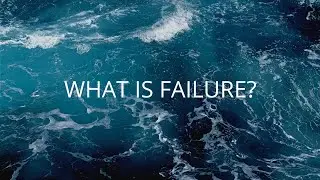 What is failure?