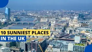 10 Sunniest Places in the UK