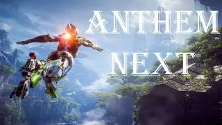 Anthem Next May Revive the Series