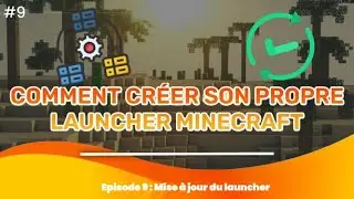 Comment créer son launcher Minecraft - Mise à jour du launcher #9