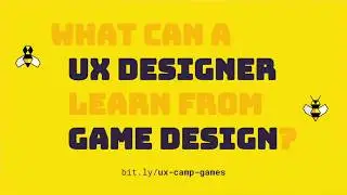 What can a UX designer learn from game design? 