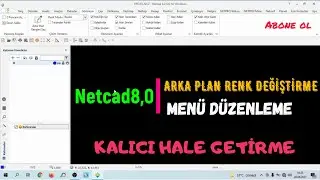 Netcad 8.0 Arka Plan Renk değiştirme ??//Menü Düzenleme-Kalıcı Hale Getirme
