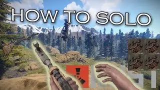 HOW TO START SOLO IN RUST