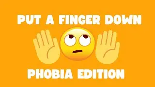 Put a Finger Down | Phobia Edition | TikTok Inspired Challenge