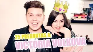 25 PREGUNTAS A VICTORIA VOLKOVA