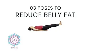 THREE POSES TO REDUCE BELLY FAT 