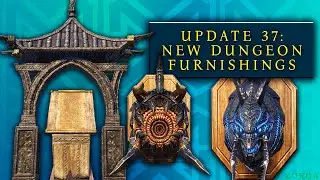 New Dungeon Furnishings | Update 37 | Scribes of Fate DLC | ESO