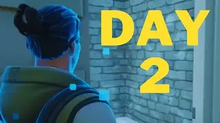 Day Two in Fortnite