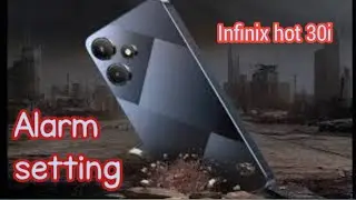 How To Set Alarm In Infinix Hot 30i, Infinix Hot 30i Mein Alarm Set Kaise Karen, Alarm Setting