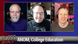Open Source Education and Privacy - ANOM, College Education