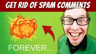 How To Get Rid Of Spam Comments On WordPress With This Plugin