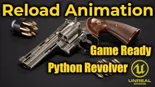 Python Revolver (Reload Animation) – Unreal Engine Game Ready FPS Weapon (Full CGI)