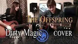 Dirty Magic - The Offspring Cover by Malcress