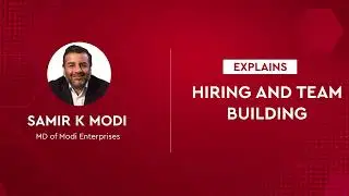 Mr. Samir K Modi shares exclusive insights to build a dream team | ET GrandMasters Class