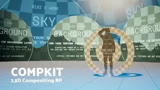 Compkit - Unreal Engine 2,5D compositing blueprint - In Depth Walkthrough