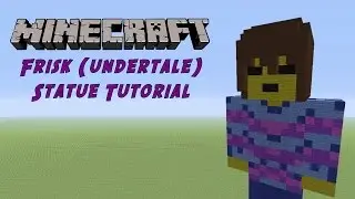 Minecraft Statue Tutorial: Frisk (Undertale)